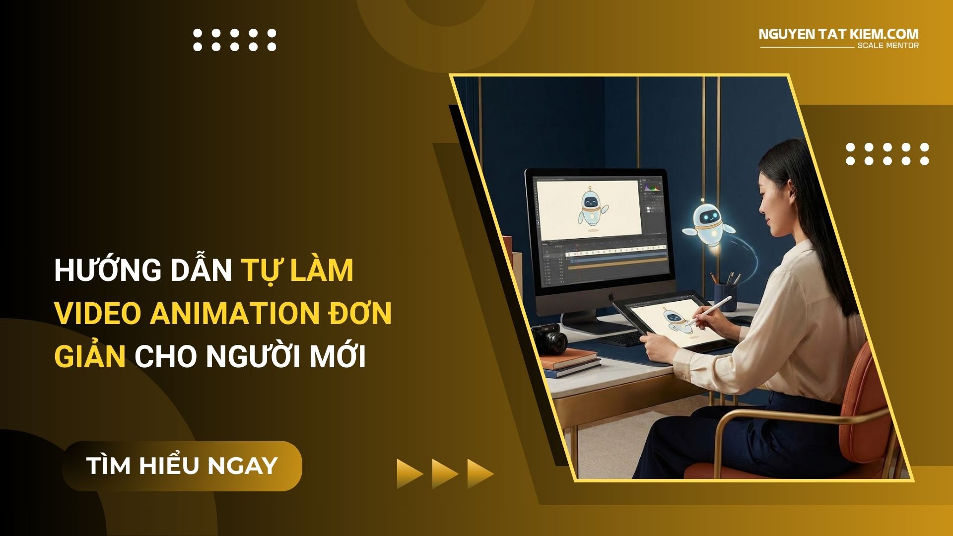 Hướng Dẫn Tự Làm Video Animation Đơn Giản Cho Người Mới