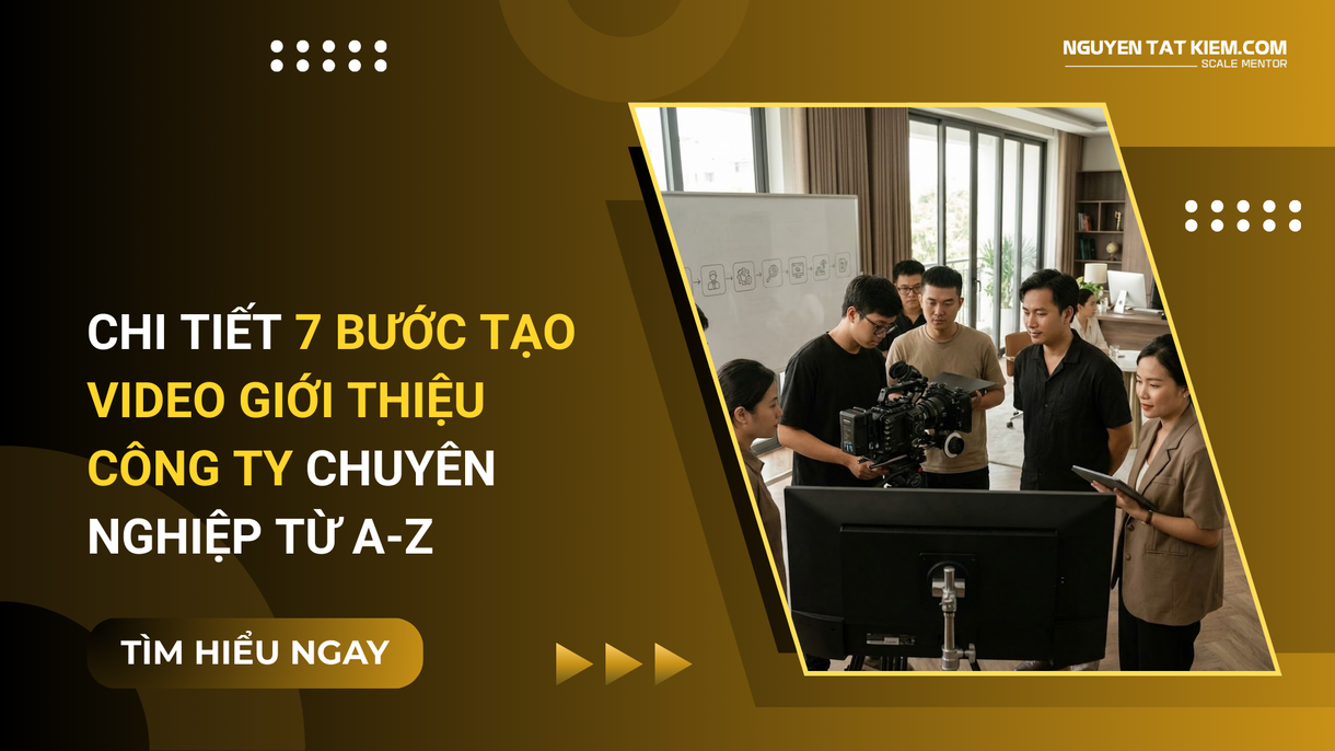 Chi Tiết 7 Bước Tạo Video Giới Thiệu Công Ty Chuyên Nghiệp Từ A-Z