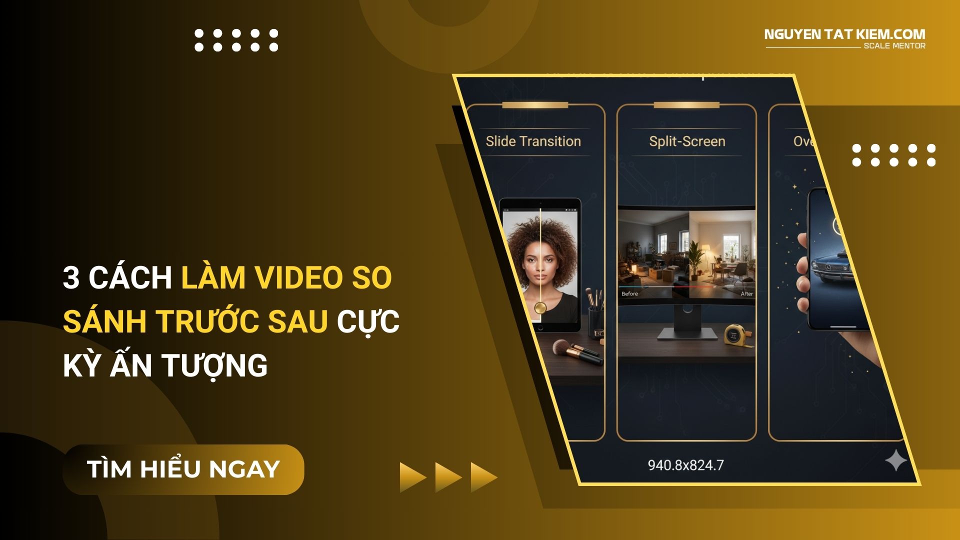 3 Cách Làm Video So Sánh Trước Sau Cực Kỳ Ấn Tượng