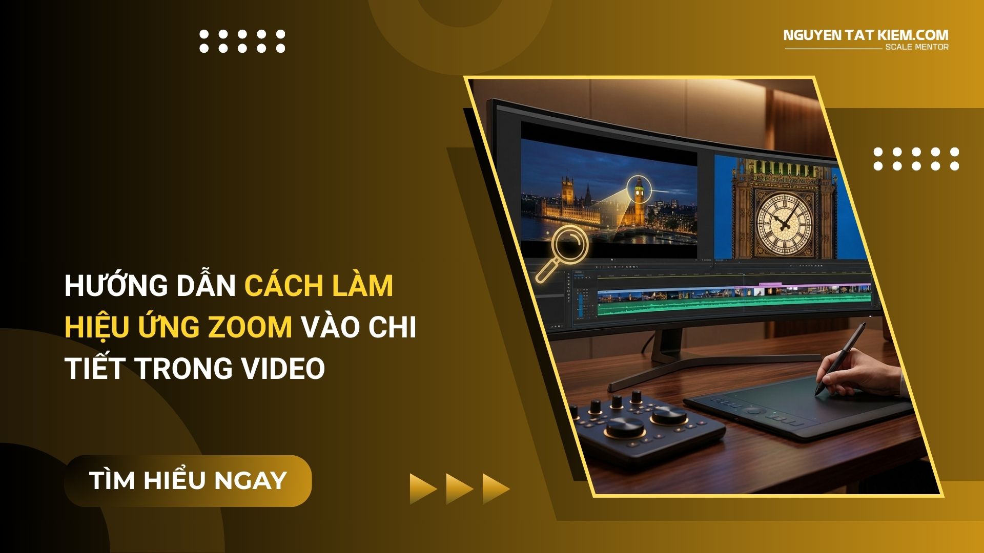 Hướng Dẫn Cách Làm Hiệu Ứng Zoom Vào Chi Tiết Trong Video