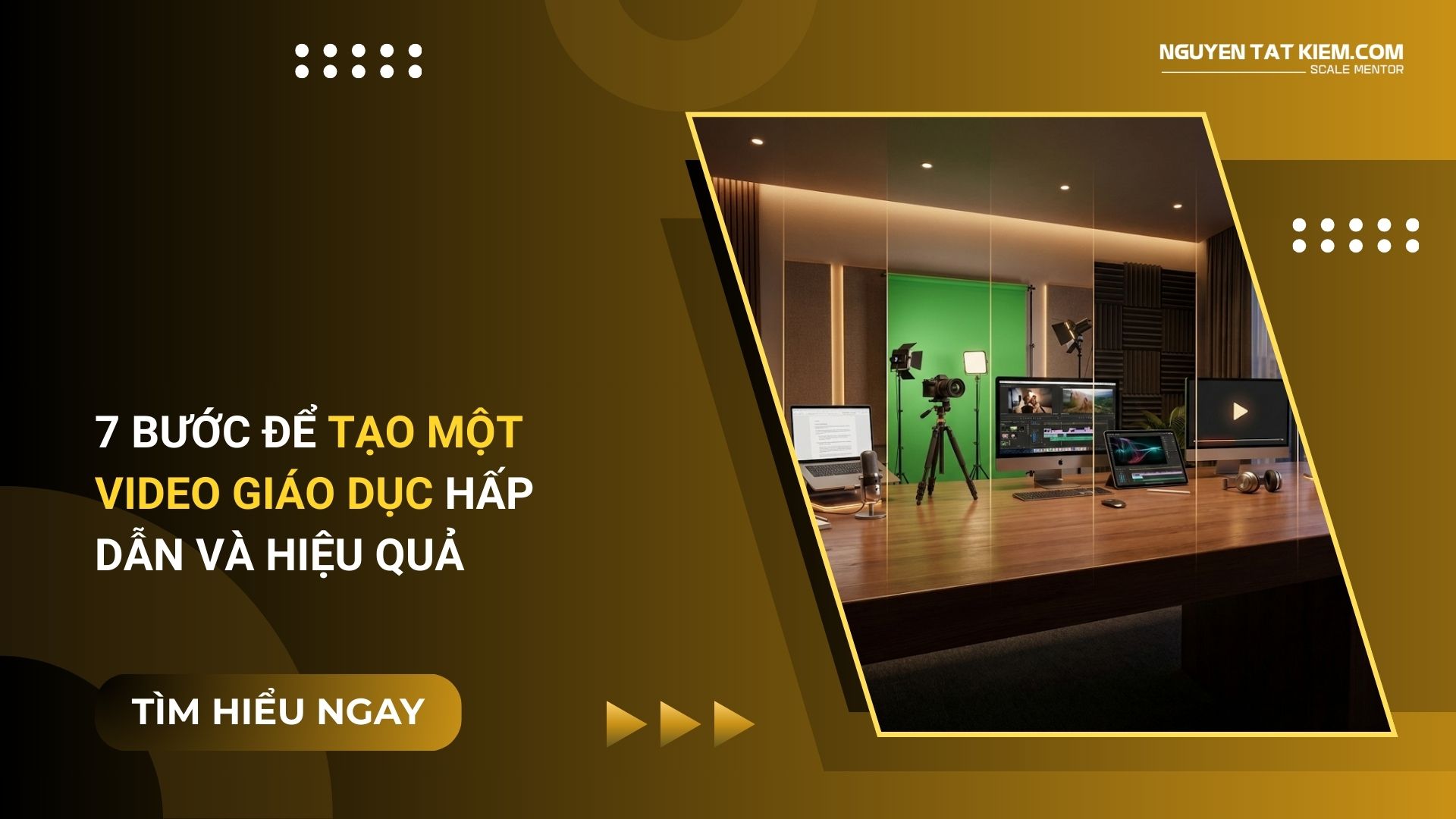 7 Bước Để Tạo Một Video Giáo Dục Hấp Dẫn Và Hiệu Quả