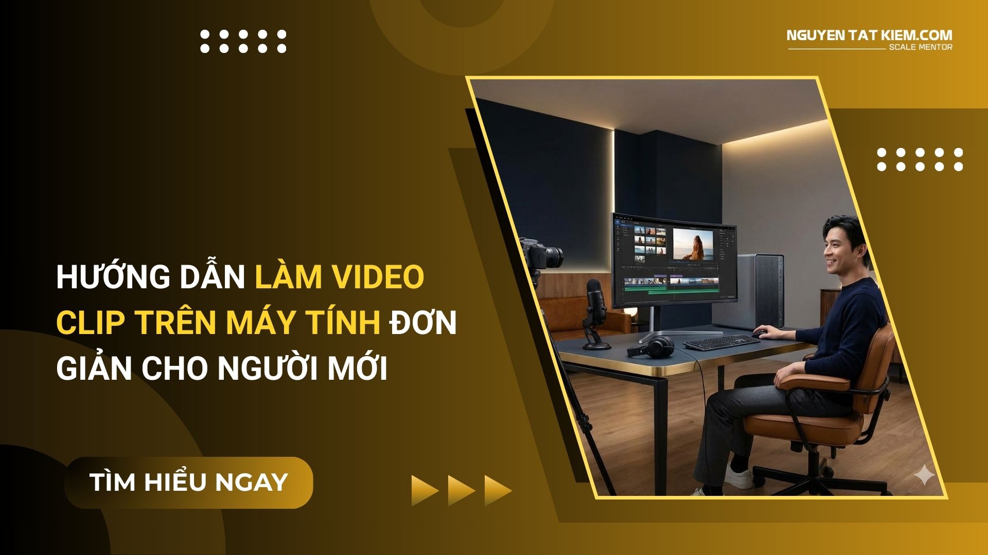 Hướng Dẫn Làm Video Clip Trên Máy Tính Đơn Giản Cho Người Mới