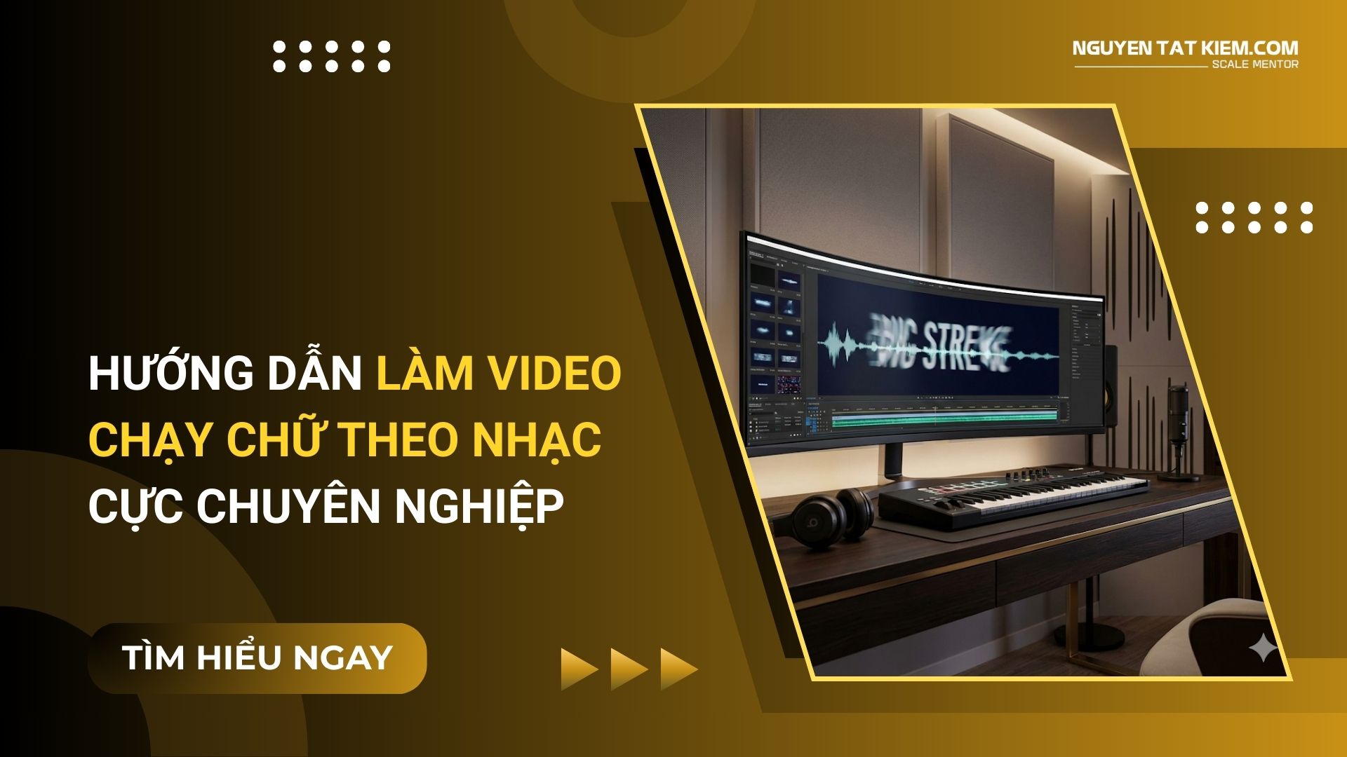 Hướng Dẫn Làm Video Chạy Chữ Theo Nhạc Cực Chuyên Nghiệp