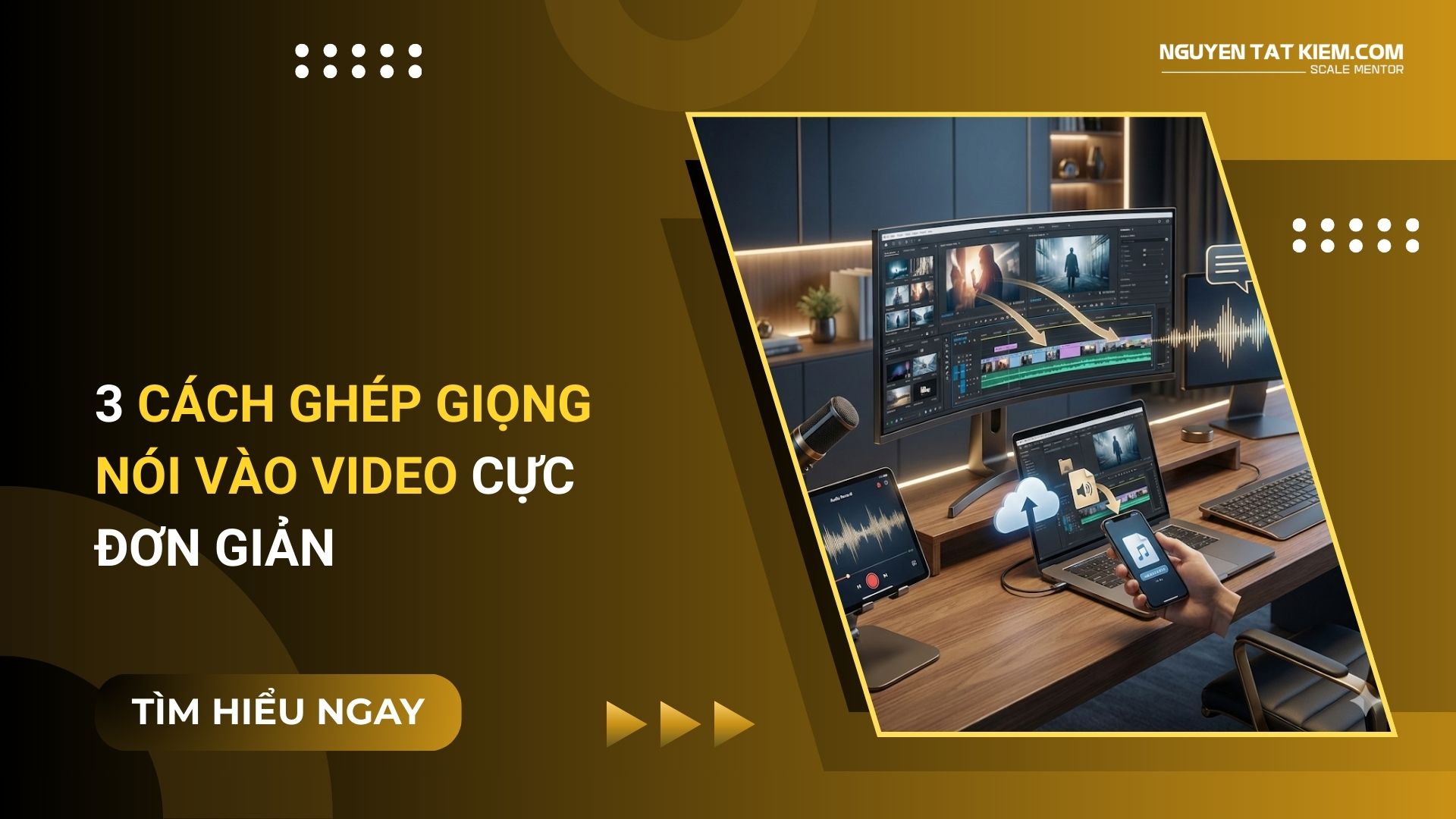 3 Cách Ghép Giọng Nói Vào Video Cực Đơn Giản