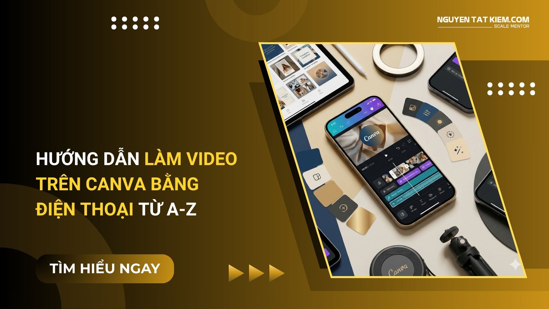 Hướng Dẫn Làm Video Trên Canva Bằng Điện Thoại Từ A-Z