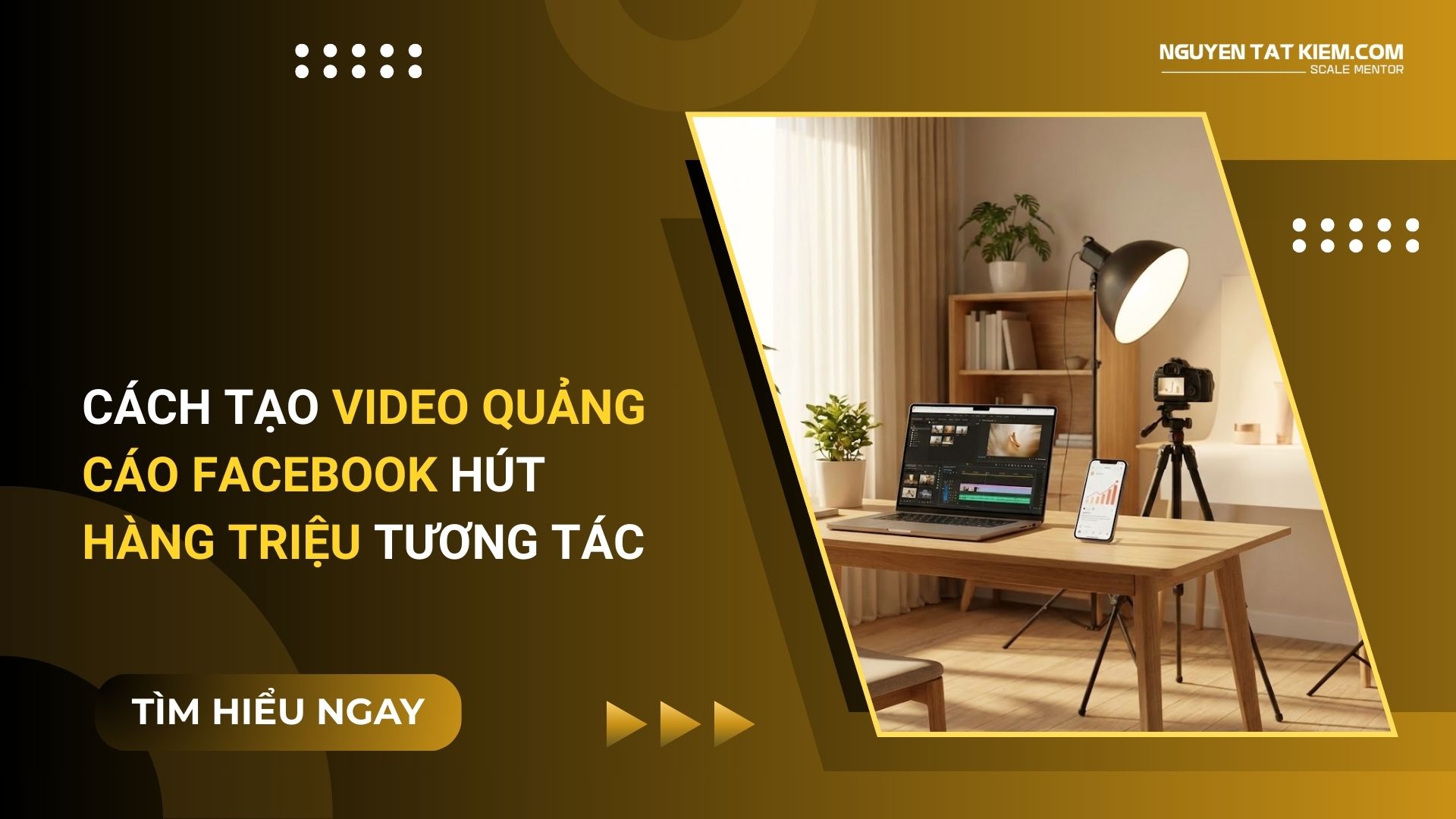 Cách Tạo Video Quảng Cáo Facebook Hút Hàng Triệu Tương Tác