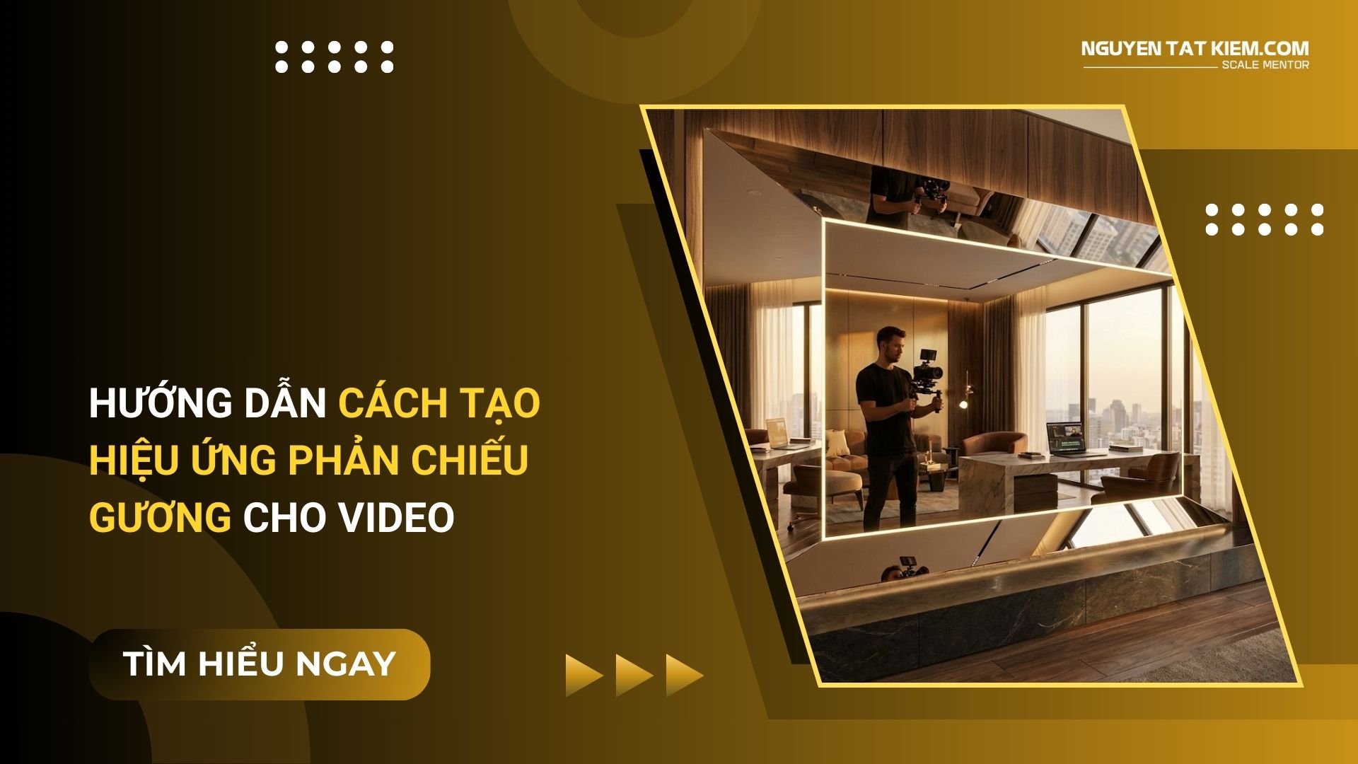 Hướng Dẫn Cách Tạo Hiệu Ứng Phản Chiếu Gương Cho Video