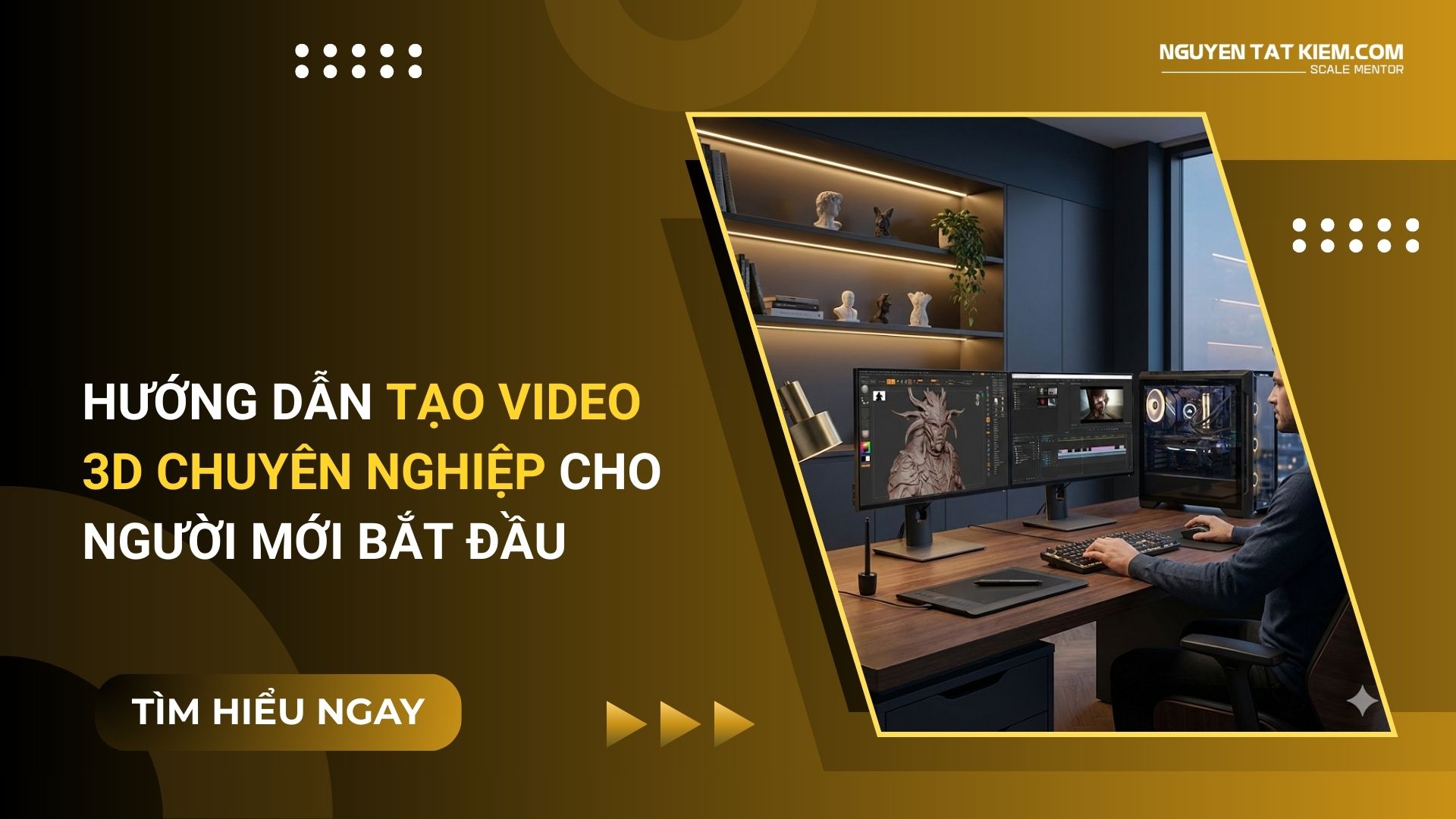 Hướng Dẫn Tạo Video 3D Chuyên Nghiệp Cho Người Mới Bắt Đầu