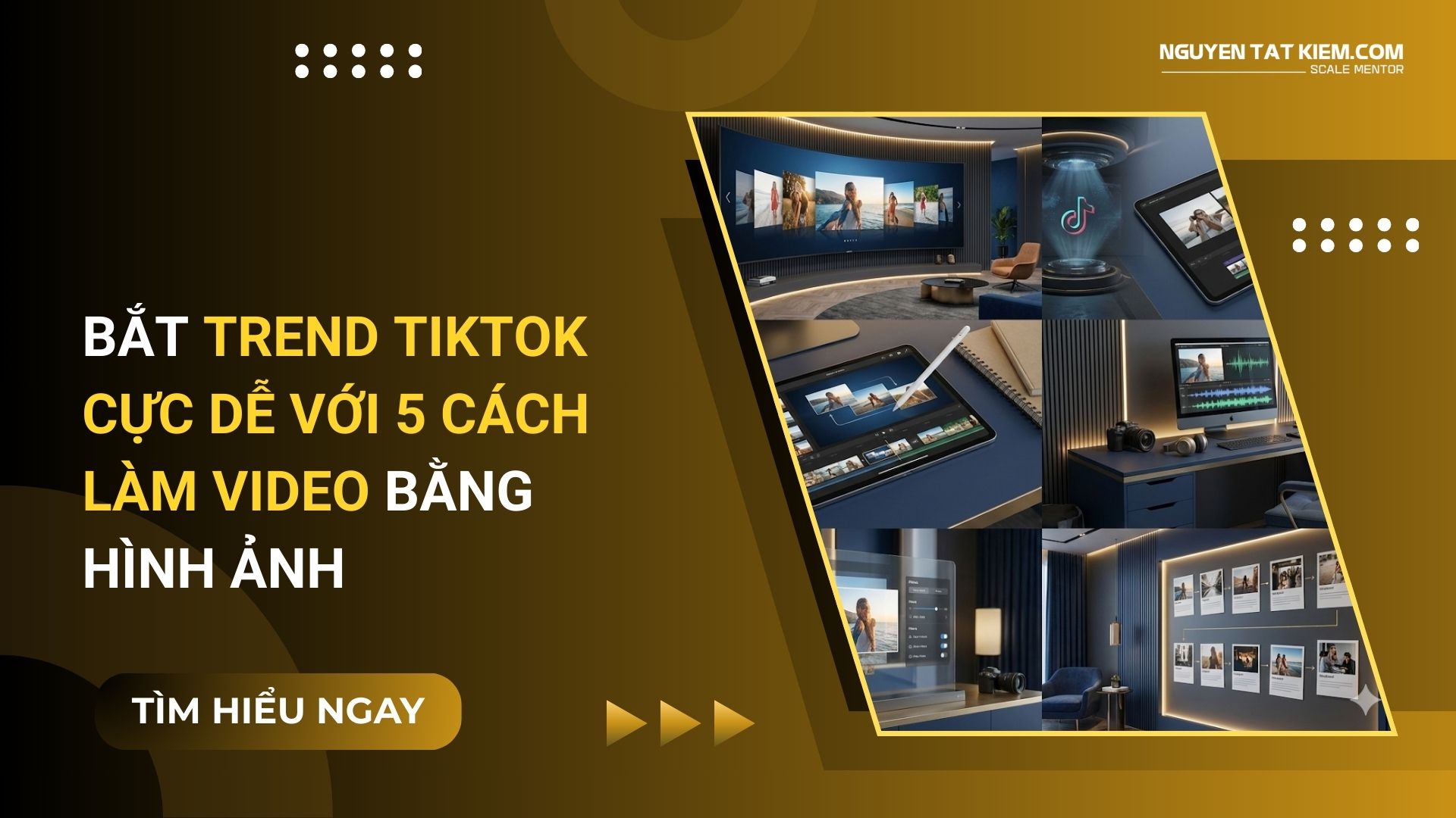 Bắt Trend TikTok Cực Dễ Với 5 Cách Làm Video Bằng Hình Ảnh
