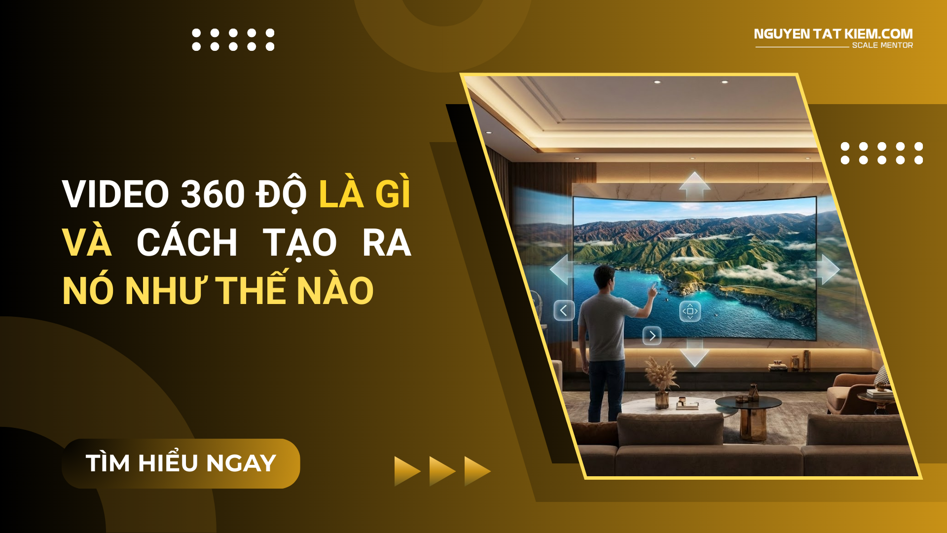 Video 360 Độ Là Gì Và Cách Tạo Ra Nó Như Thế Nào