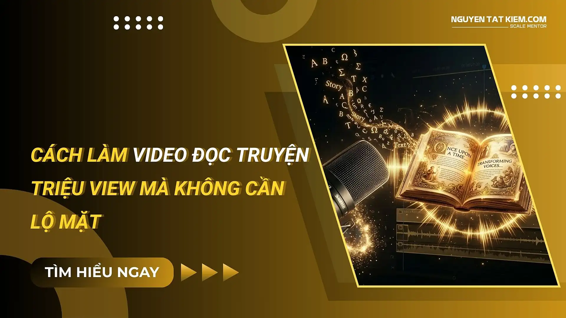 Cách Làm Video Đọc Truyện Triệu View Mà Không Cần Lộ Mặt