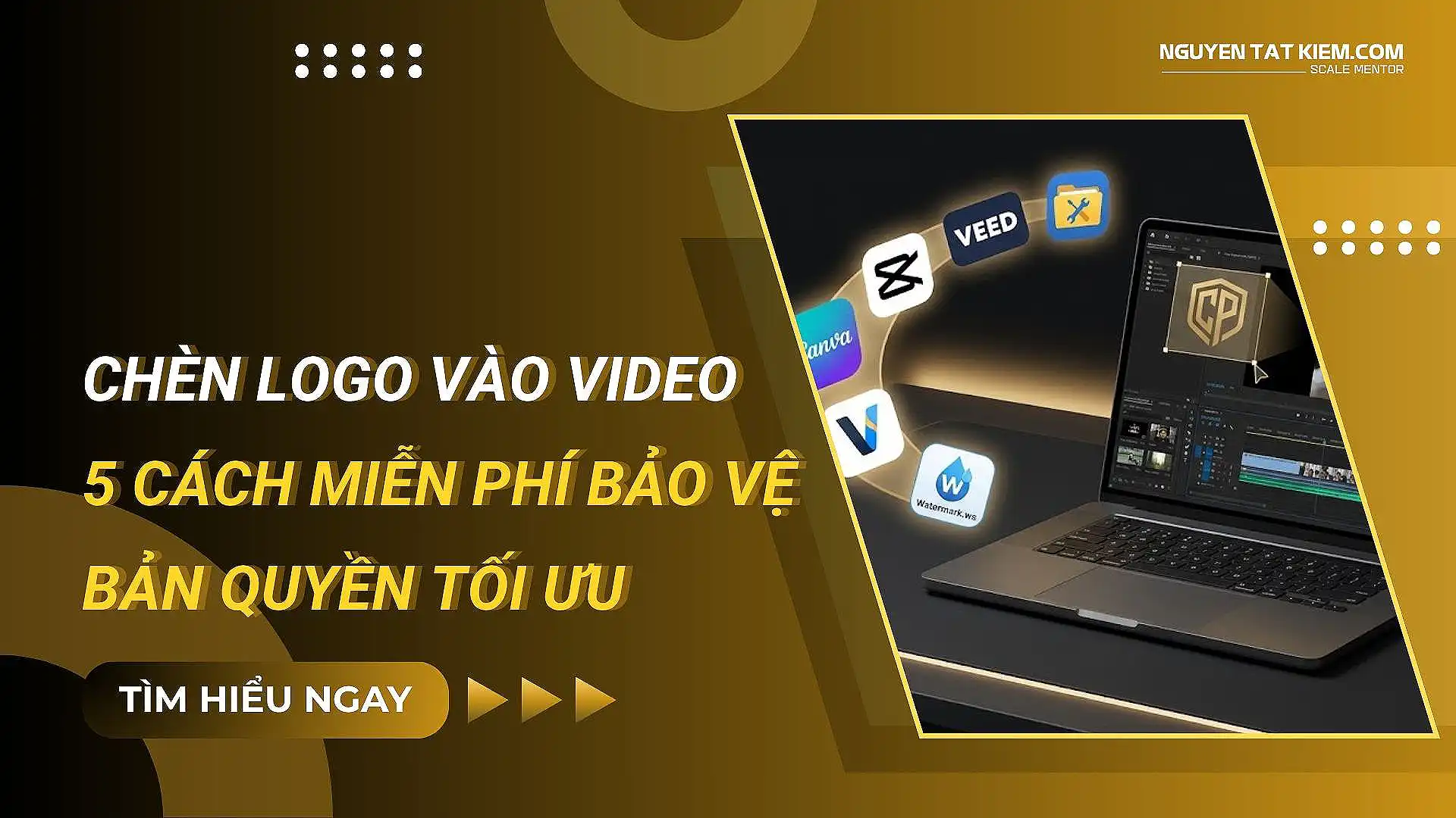 Chèn Logo Vào Video: 5 Cách Miễn Phí Bảo Vệ Bản Quyền Tối Ưu