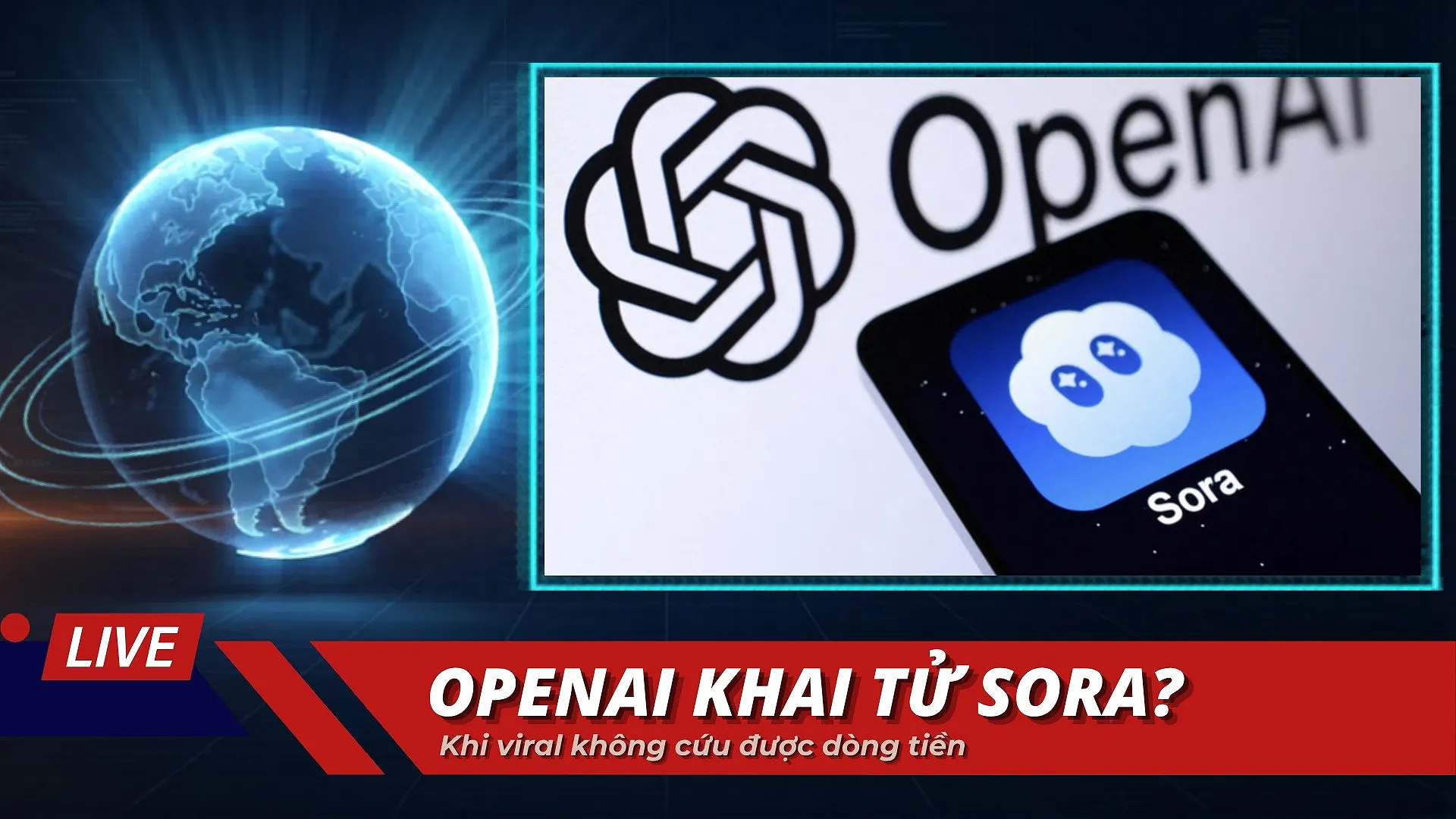 OpenAI Đóng Cửa Sora: Khi Viral Không Cứu Được Dòng Tiền